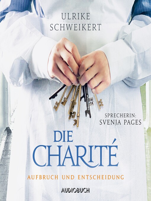 Title details for Die Charité by Ulrike Schweikert - Available